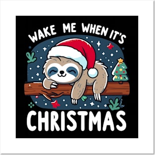 Wake Me When It's Christmas Cute Sloth Xmas Design Posters and Art